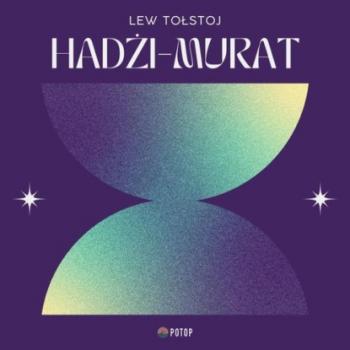 Читать Hadżi-Murat - Лев Толстой