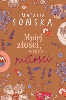 Читать Mniej złości, więcej miłości - Natalia Sońska
