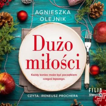 Читать Dużo miłości - Agnieszka Olejnik