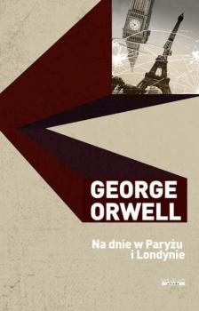 Читать Na dnie w Paryżu i Londynie - George Orwell