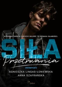 Читать Siła przetrwania - Agnieszka Lingas-Łoniewska