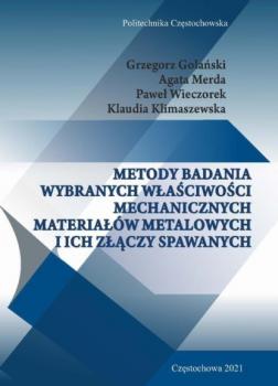 Читать Metody badania wybranych właściwości mechanicznych materiałów metalowych i ich złączy spawanych - Paweł Wieczorek