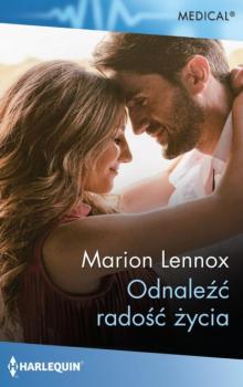 Читать Odnaleźć radość życia - Marion Lennox