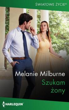 Читать Szukam żony - Melanie Milburne