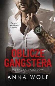 Читать Oblicze gangstera - Anna Wolf