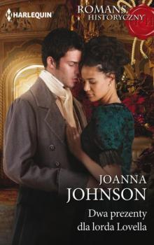 Читать Dwa prezenty dla lorda Lovella - Joanna Johnson