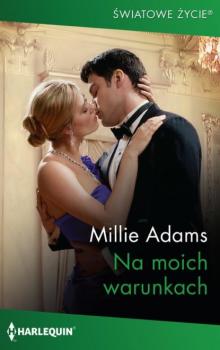 Читать Na moich warunkach - Millie Adams
