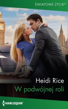 Читать W podwójnej roli - Heidi Rice