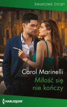 Читать Miłość się nie kończy - Carol Marinelli