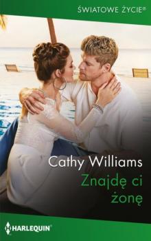 Читать Znajdę ci żonę - Cathy Williams