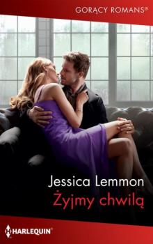 Читать Żyjmy chwilą - Jessica Lemmon