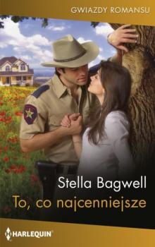 Читать To, co najcenniejsze - Stella Bagwell