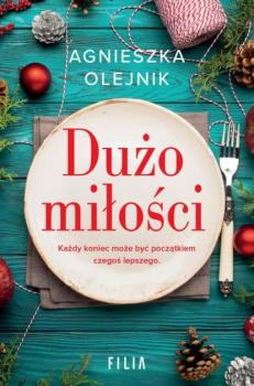 Читать Dużo miłości - Agnieszka Olejnik