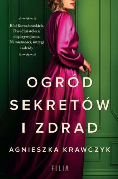 Читать Ogród sekretów i zdrad - Agnieszka Krawczyk