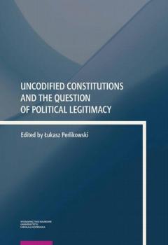 Читать Uncodified Constitutions and the Question of Political Legitimacy - Группа авторов