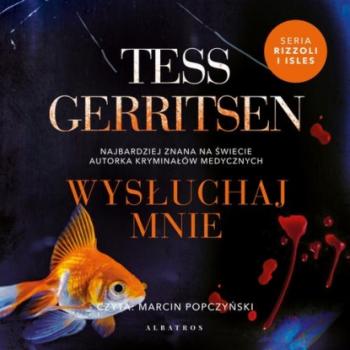 Читать WYSŁUCHAJ MNIE - Tess Gerritsen