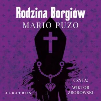 Читать Rodzina Borgiów - Mario Puzo