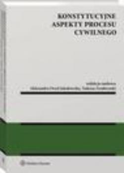 Читать Konstytucyjne aspekty procesu cywilnego - Paweł Wieczorek