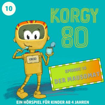 Читать Korgy 80, Episode 10: Der Mausomat - Thomas Bleskin