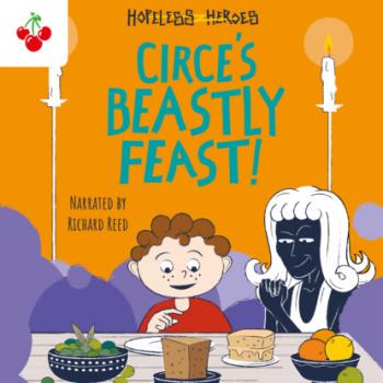 Читать Circe's Beastly Feast - Hopeless Heroes, Book 7 (Unabridged) - Stella Tarakson