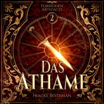 Читать Das Athame - Forbidden Artefacts, Band 2 (ungekürzt) - Frauke Besteman