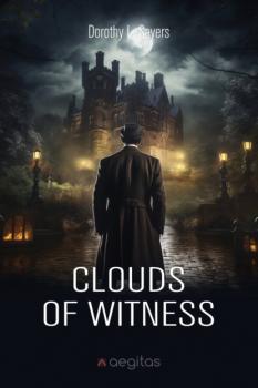 Читать Clouds of Witness - Дороти Ли Сэйерс