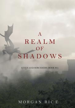 Читать A Realm of Shadows - Morgan Rice