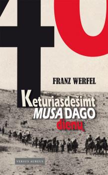 Читать Keturiasdešimt Musa Dago dienų - Franz Werfel