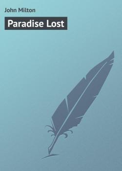 Читать Paradise Lost - John Milton