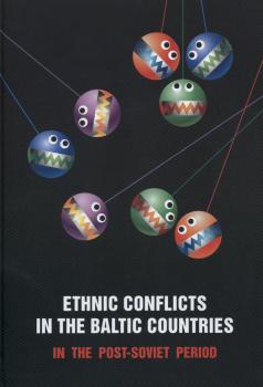 Читать Ethnic Conflicts in the Baltic States in Post-soviet Period - Сборник статей