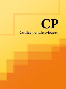 Читать Codice penale svizzero – CP - Svizzera