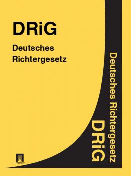 Читать Deutsches Richtergesetz – DRiG - Deutschland