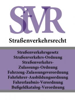 Читать Straßenverkehrsrecht – StVR - Deutschland