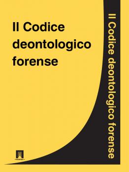 Читать Il Codice deontologico forense - Italia
