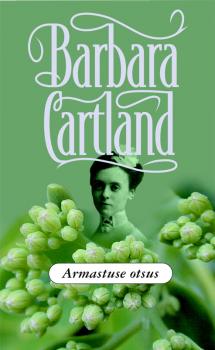 Читать Armastuse otsus - Barbara Cartland