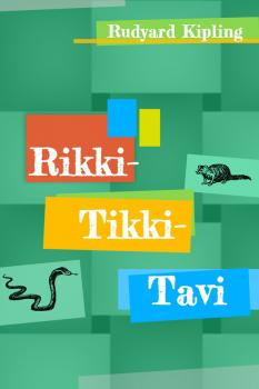 Читать Rikki-Tikki-Tavi - Rudyard Kipling