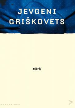 Читать Särk - Jevgeni Griškovets