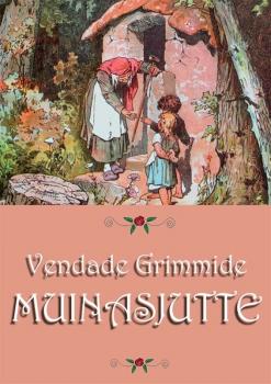 Читать Muinasjutte - Jakob Grimm