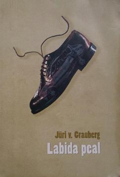Читать Labida peal - Jüri V. Grauberg