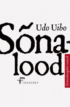 Читать Sõnalood. Etümoloogilisi vesteid - Udo Uibo
