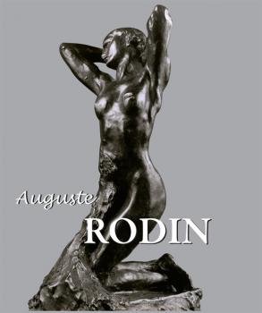 Читать Auguste Rodin - Rainer Maria Rilke