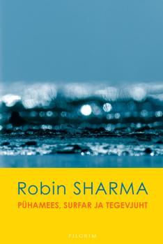 Читать Pühamees, surfar ja tegevjuht - Robin Sharma