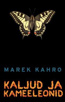 Читать Kaljud ja kameeleonid - Marek Kahro