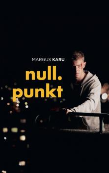 Читать Nullpunkt - Margus Karu