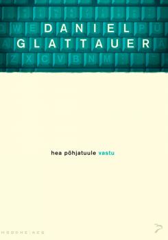 Читать Hea põhjatuule vastu - Daniel Glattauer