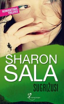 Читать Sugrįžusi - Sharon Sala