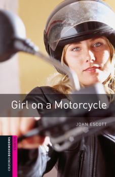 Читать Girl on a Motorcycle - John Escott