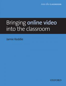 Читать Bringing online video into the classroom - Jamie Keddie