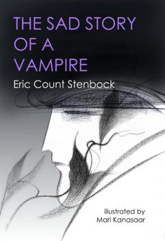 Читать The Sad Story of a Vampire - Eric Stenbock