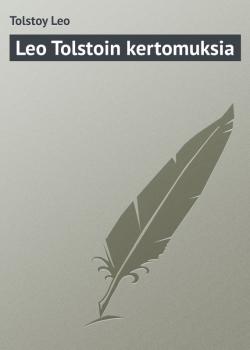 Читать Leo Tolstoin kertomuksia - Лев Николаевич Толстой